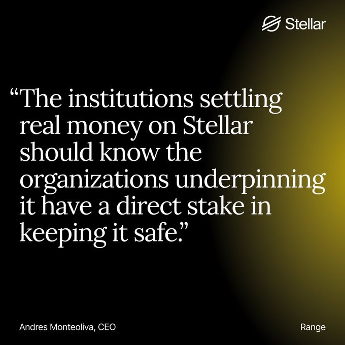 A Stellar-branded quote graphic featuring a black and yellow gradient background displays a statement from Andres Monteoliva, CEO of Range, reading: "The institutions settling real money on Stellar should know the organizations underpinning it have a direct stake in keeping it safe." The image accompanies a post about Range becoming a Tier 1 validator on Stellar, emphasizing the company's security-focused mission in moving stablecoins and fiat.