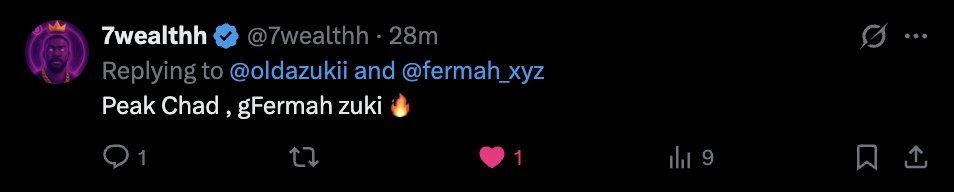 A Twitter reply from verified user @7wealthh reads "Peak Chad, gFermah zuki 🔥" to @oldazukii and @fermah_xyz, garnering 1 like, 1 comment, and 9 retweets, illustrating the appreciation post that highlighted 7wealthh's notable engagement from Fermah's prominent figure.