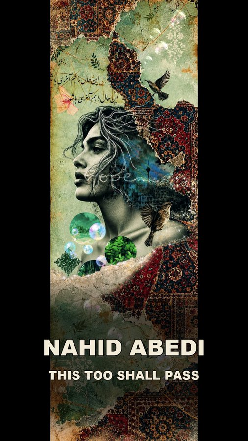 An ornate Persian-style artwork featuring a woman's profile surrounded by Persian carpet patterns, birds, and decorative elements, titled 'NAHID ABEDI - THIS TOO SHALL PASS'.