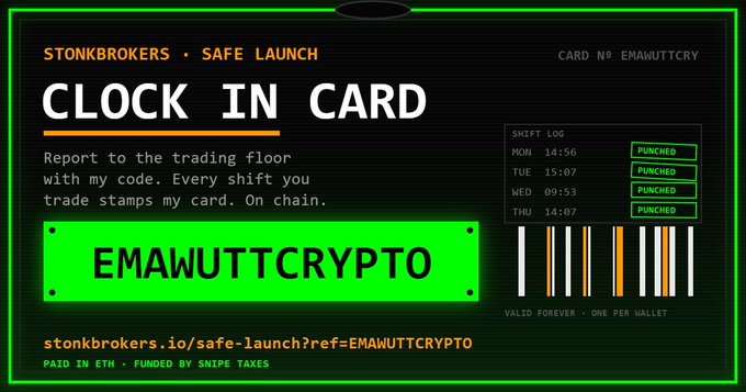 A promotional graphic for 'STONKBROKERS · SAFE LAUNCH' featuring a 'CLOCK IN CARD' with the code 'EMAWUTTCRYPTO' and shift log details.