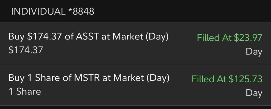 The image shows an investment account labeled "INDIVIDUAL *8848" displaying two filled market orders: a $174.37 purchase of $ASST filled at $23.97 per share (equaling 7 shares) and a 1 share purchase of $MSTR filled at $125.73, confirming the user's stock purchases mentioned in the post.