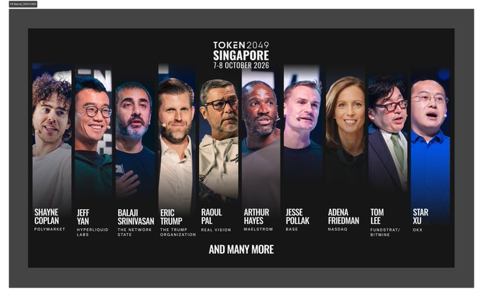 A promotional graphic for TOKEN2049 Singapore (7-8 October 2026) featuring headshots of featured speakers including Shayne Coplan (Polymarket), Jeff Yan (Hyperliquid Labs), Balaji Srinivasan (The Network State), Eric Trump (The Trump Organization), Raoul Pal (Real Vision), Arthur Hayes (Maelstrom), Jesse Pollak (Base), Adena Friedman (NASDAQ), Tom Lee (Fundstrat/BitMine), and Star Xu (OKX), with "AND MANY MORE" displayed at the bottom. The image visually supports the post by showcasing the marquee lineup of crypto industry figures set to appear at the world's largest crypto event.