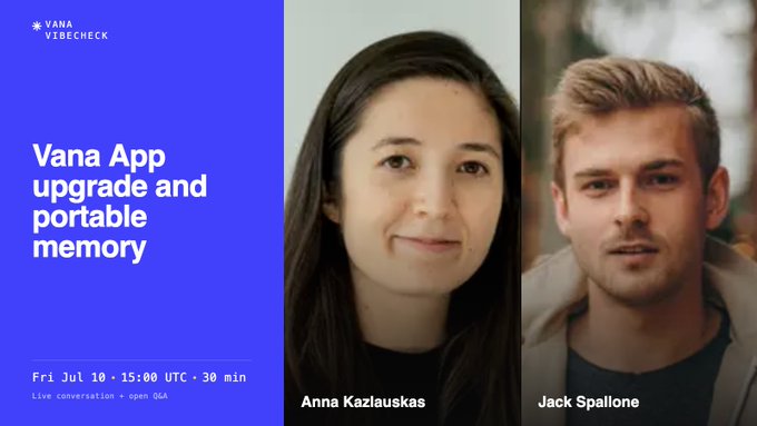 Promotional graphic for a Vana VibeCheck event titled 'Vana App upgrade and portable memory' featuring photos of speakers Anna Kazlauskas and Jack Spallone, scheduled for Fri Jul 10 at 15:00 UTC.