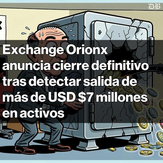 A cartoon illustration of a sweating man trying to hold shut a cracked safe with coins spilling out, overlaid with Spanish text reading 'Exchange Orionx anuncia cierre definitivo tras detectar salida de más de USD $7 millones en activos.'