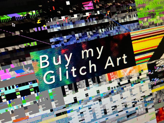 A chaotic, glitch-art style image filled with pixelated distortions and color blocks, featuring a central banner with the text "Buy my Glitch Art."