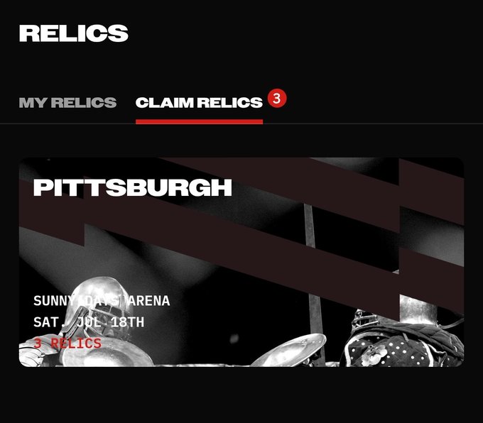 'RELICS' app interface showing a 'Claim Relics' section with an event card for Pittsburgh at Sunny Day Arena on Saturday, July 18th, offering 3 relics.