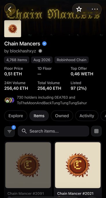 A mobile app interface showing the "Chain Mancers" NFT collection on the Robinhood Chain, created by blockhashxyz, with a floor price of 0.51 ETH, total volume of 256.40 ETH, and 730 holders including 0EA763 and ToTheMoonAndBackTungTungTungSahur.