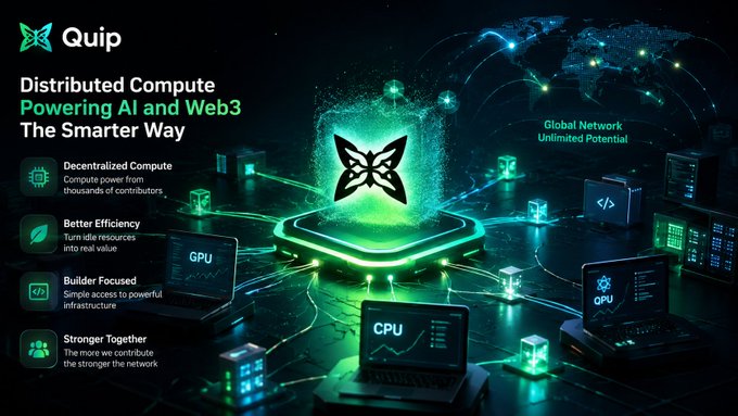 A Quip promotional graphic titled 'Distributed Compute Powering AI and Web3 The Smarter Way' featuring features like Decentralized Compute, Better Efficiency, Builder Focused, and Stronger Together.