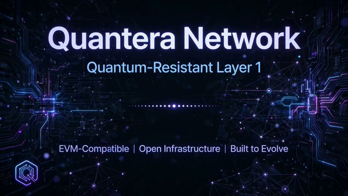 A promotional graphic for 'Quantera Network' describes it as a 'Quantum-Resistant Layer 1' blockchain, noting 'EVM-Compatible | Open Infrastructure | Built to Evolve' against a dark circuit-board background.