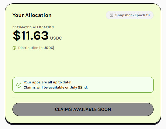 A yellow-themed allocation dashboard displaying 'Estimated Allocation: $11.63 USDC' for Snapshot - Epoch 19, with a note that claims will be available on July 22nd and a disabled 'CLAIMS AVAILABLE SOON' button.