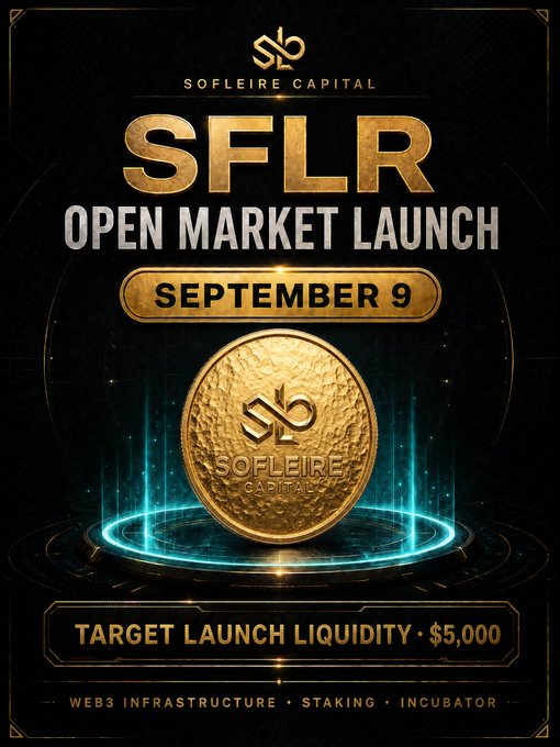 An advertisement for 'SOFLEIRE CAPITAL' announcing an 'SFLR OPEN MARKET LAUNCH' on 'SEPTEMBER 9' with a 'TARGET LAUNCH LIQUIDITY • $5,000,' featuring a gold coin on a glowing blue platform.