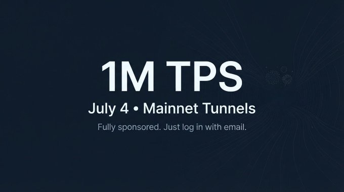 A dark promotional banner announcing "1M TPS, July 4 • Mainnet Tunnels" with the text "Fully sponsored. Just log in with email."