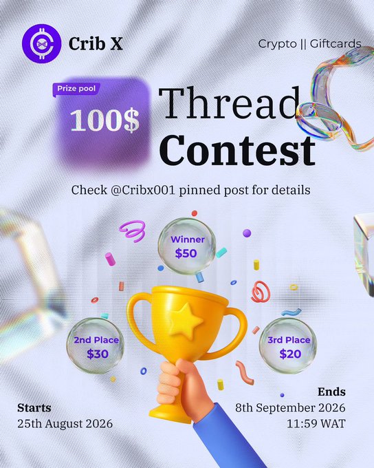 A graphic from Crib X (Crypto/Giftcards) promoting a "Thread Contest" with a $100 prize pool, awarding $50 to the winner, $30 for 2nd place, and $20 for 3rd place, running from August 25 to September 8, 2026, with details available via @Cribx001's pinned post.
