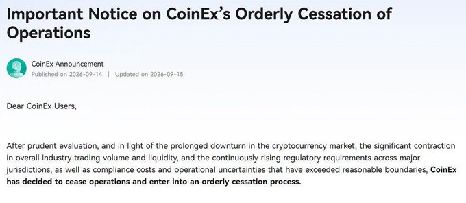 An announcement from CoinEx titled "Important Notice on CoinEx's Orderly Cessation of Operations" dated 2026-09-14, stating the cryptocurrency exchange has decided to cease operations due to market downturns, declining liquidity, and rising regulatory requirements.