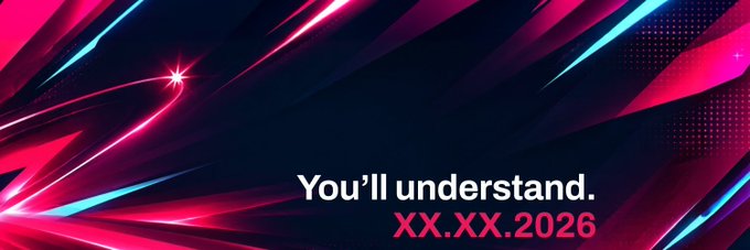 A promotional graphic with a dark background and pink/blue light streaks featuring the text 'You'll understand. XX.XX.2026'.