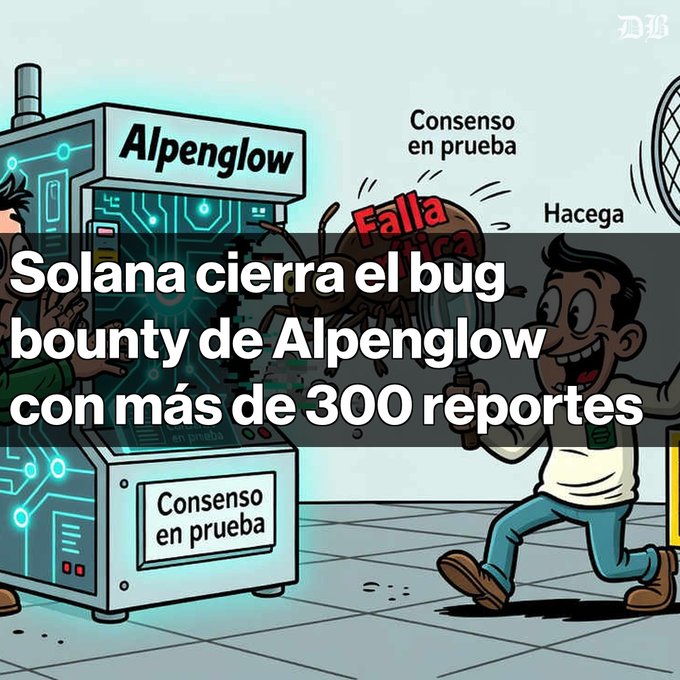 Spanish-language crypto news graphic stating 'Solana cierra el bug bounty de Alpenglow con más de 300 reportes' alongside a cartoon illustration.