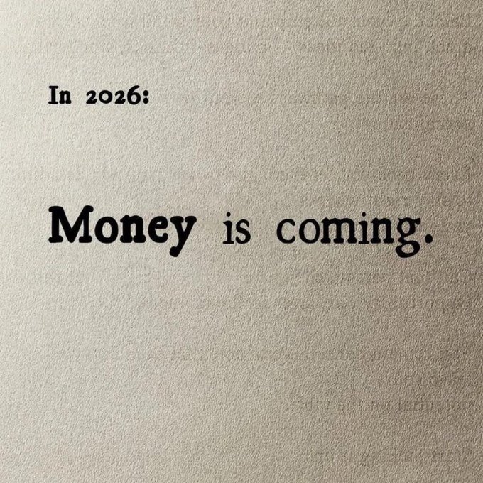 A textured cream background displays the typed text "In 2026:" in the upper left, followed by "Money is coming." in larger, bold lettering across the center. The minimalist design serves as a hopeful affirmation of the caption "Claim it," reinforcing the message of anticipated financial abundance.
