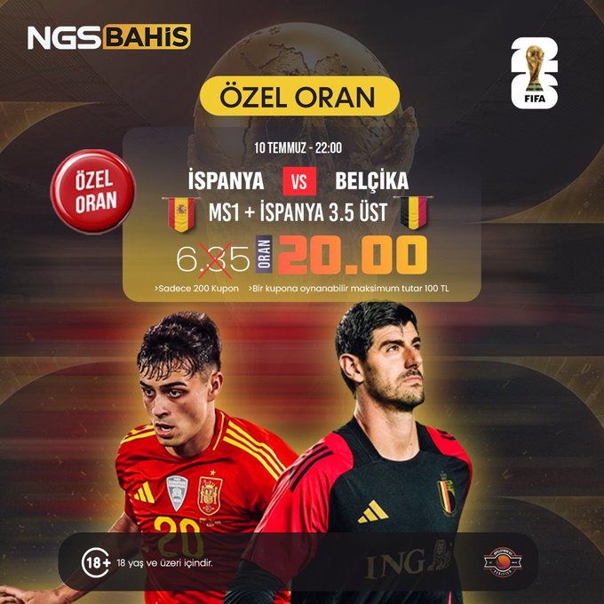 An NGSBAHİS promotional graphic advertises a "ÖZEL ORAN" (Special Odds) of 20.00 for the Spain vs Belgium match on July 10 at 22:00, combining MS1 (Spain win) with Spain 3.5 Over, limited to 200 coupons with a max bet of 100 TL. The ad features players from Spain and Belgium national teams alongside the FIFA World Cup trophy.