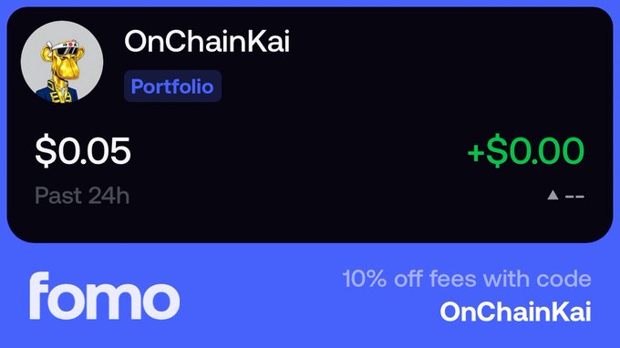 A digital portfolio card for "OnChainKai" showing a value of $0.05, a 24h change of +$0.00, and a promotional message for 10% off fees using the code OnChainKai on the fomo app.