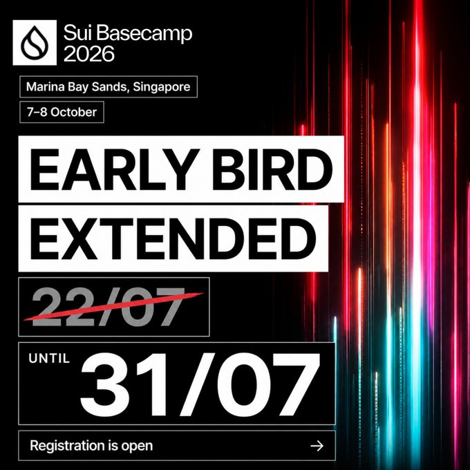 Promotional graphic for Sui Basecamp 2026 at Marina Bay Sands, Singapore on 7-8 October, announcing the Early Bird registration has been extended from 22/07 to 31/07.