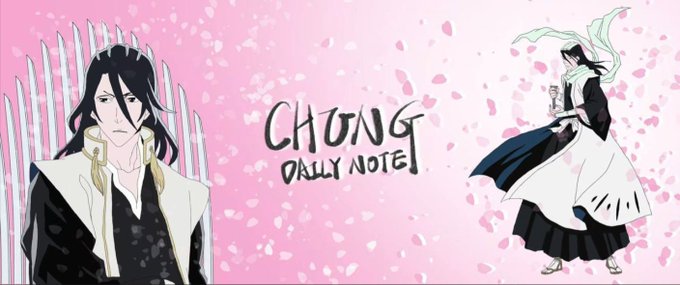 A banner for "CHONG DAILY NOTE" featuring the anime character Senbonzakura Kuchiki Byakuya from Bleach against a pink background with falling cherry blossom petals.