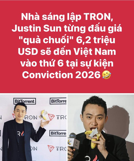 A Vietnamese news graphic with red background and text about TRON founder Justin Sun's $6.2 million banana artwork arriving in Vietnam for Conviction 2026, featuring two photos of Sun holding and eating a banana.