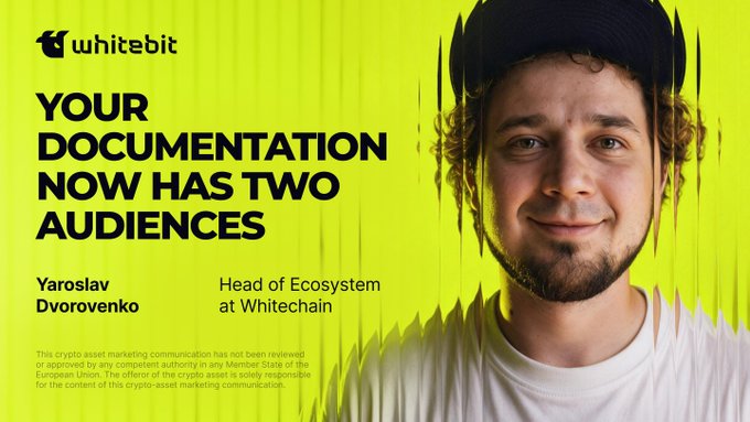 A promotional banner from Whitebit features Yaroslav Dvorovenko, Head of Ecosystem at Whitechain, alongside the headline "YOUR DOCUMENTATION NOW HAS TWO AUDIENCES," visually introducing the concept discussed in the post about adapting documentation for both human readers and AI agents.