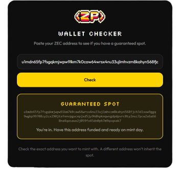 A ZPI Wallet Checker interface displaying a 'GUARANTEED SPOT' message with a ZEC address, confirming the user is funded and ready for mint day.