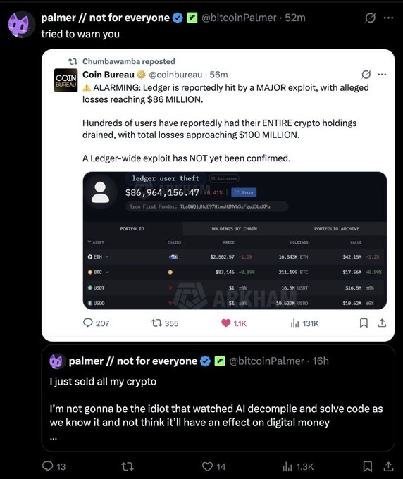 A tweet from @bitcoinPalmer reposts Coin Bureau's alarming warning about a supposed Ledger exploit allegedly causing $86-100 million in losses, with Palmer sarcastically commenting "tried to warn you" alongside a screenshot of drained wallets. Below, Palmer's earlier post is visible where he sold all his crypto out of fear that AI would soon be able to decompile code and exploit digital money—ironically foreshadowing the (still unconfirmed) Ledger hack news, though the accompanying commentary notes the actual cause was a third-party reseller supply chain attack rather than AI.