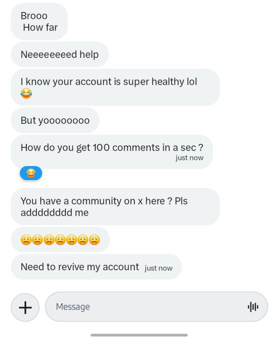 A direct message conversation where someone is asking for help, saying "Need to revive my account," inquiring "How do you get 100 comments in a sec?," and requesting to be added to an X community.