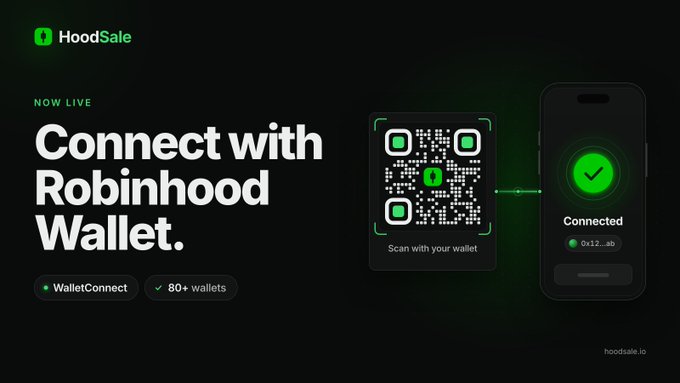 A promotional graphic for 'HoodSale' announcing 'Connect with Robinhood Wallet' is now live, featuring a WalletConnect QR code, WalletConnect and 80+ wallets badges, and a phone showing a connected status with address 0x12...ab.
