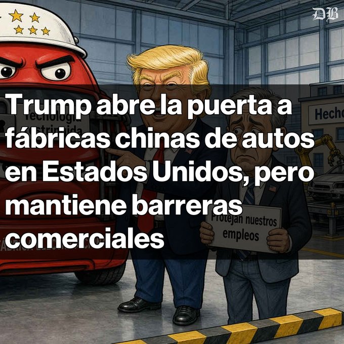 A political cartoon from 'MH' showing Donald Trump next to a sad worker holding a 'Protejan nuestros empleos' sign, with Spanish text reading 'Trump abre la puerta a fábricas chinas de autos en Estados Unidos, pero mantiene barreras comerciales'.