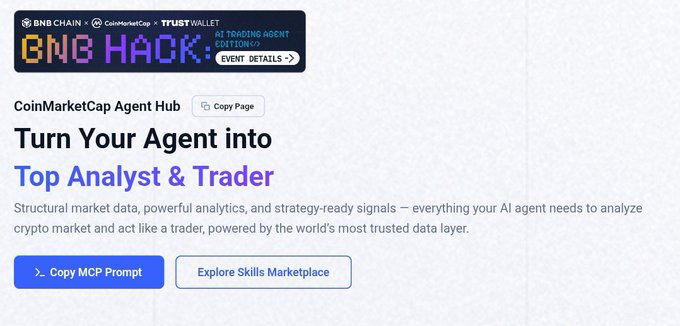 Screenshot of CoinMarketCap Agent Hub webpage promoting 'BNB HACK: AI Trading Agent Edition v2' with the tagline 'Turn Your Agent into Top Analyst & Trader' and buttons for 'Copy MCP Prompt' and 'Explore Skills Marketplace'.