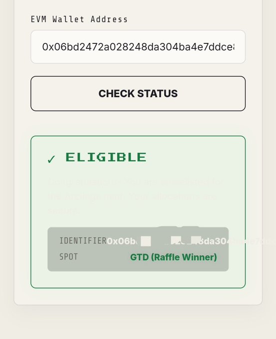 A user interface shows an 'EVM Wallet Address' input field containing '0x06bd2472a028248da304ba4e7ddce', a 'CHECK STATUS' button, and a green panel indicating '✓ ELIGIBLE' with the text 'GTD (Raffle Winner)'.