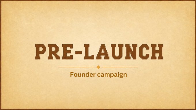 A vintage-style graphic on a beige background reads 'PRE-LAUNCH' in large brown letters with 'Founder campaign' written below.