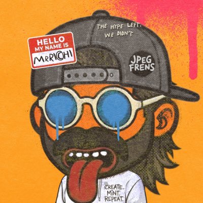 A cartoon character wearing a "JPEG FRENS" cap with a "Hello My Name Is MRRICH" nametag, sunglasses crying blue tears, and a tongue sticking out, accompanied by text reading "THE HYPE LEFT, WE DIDN'T" and "CREATE MINT REPEAT," matching the post's theme of self-identification as their "JPEG fren."