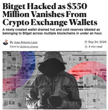 A news article headline reads "Bitget Hacked as $350 Million Vanishes From Crypto Exchange Wallets," reporting that a newly created wallet drained hot and cold reserves across multiple blockchains in under an hour. The image, featuring a hooded figure using a phone, illustrates the $350M security breach confirmed by BitGet, tying directly to the post's note about the crypto exchange hack.