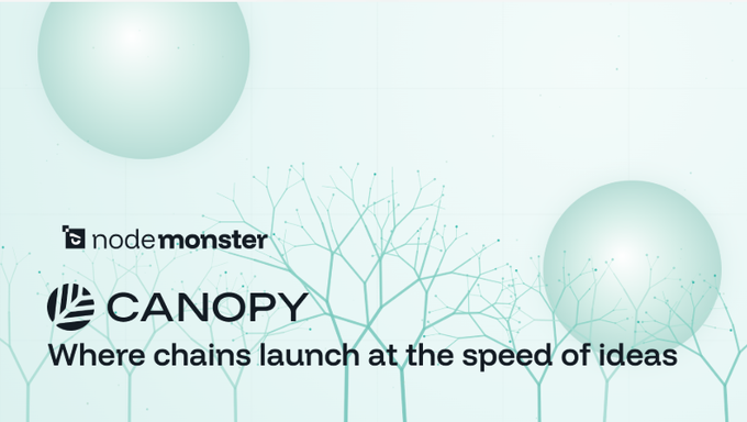 A promotional graphic for 'node monster' and 'CANOPY' with the tagline 'Where chains launch at the speed of ideas' over a light background with trees and spheres.