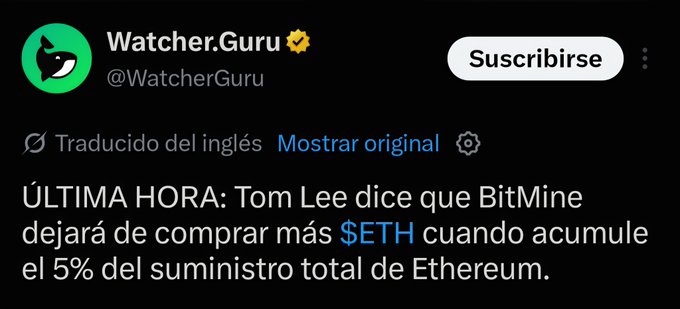 A Spanish-language tweet from Watcher.Guru (@WatcherGuru) reports that Tom Lee states BitMine will stop buying more $ETH once it accumulates 5% of Ethereum's total supply, providing context for understanding what 5% represents relative to ETH's circulating supply.