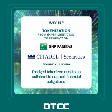 The image is a DTCC promotional graphic announcing a July 15th event titled "Tokenization: From Experimentation to Production," featuring BNP Paribas and Citadel Securities, with a focus on security lending and pledging tokenized assets as collateral to support financial obligations. It visually reinforces the post's message by highlighting the collaboration between major financial institutions like BNP Paribas and Citadel Securities in advancing tokenization initiatives.