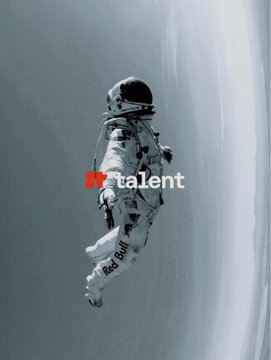 A surreal black-and-white image shows an astronaut floating in space with a Red Bull logo superimposed on the suit and the word 'talent' written across the body.
