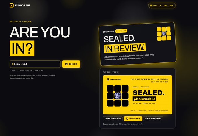 A Fungo Labs website screenshot featuring a 'Whitelist Checker - Are You In?' interface for @heiwushj, displaying 'Sealed. In Review.' status with options to post on X or save the card.