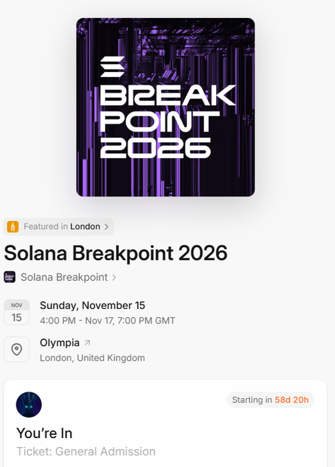 An event listing for 'Solana Breakpoint 2026' scheduled for November 15 at Olympia in London, showing a 'You're In' confirmation for a General Admission ticket.