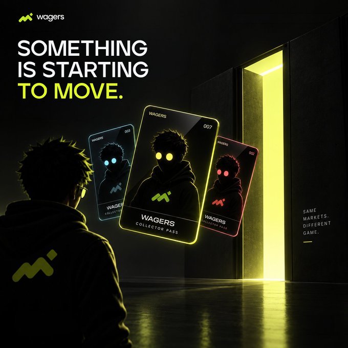 A dark, atmospheric promotional graphic for "Wagers" features the bold headline "SOMETHING IS STARTING TO MOVE." beside a silhouetted hooded figure facing a glowing doorway, while three floating "Collector Pass" cards numbered 003, 007, and 002 display the same hooded character with glowing neon eyes in blue, green, and pink, accompanied by the tagline "SAME MARKETS. DIFFERENT GAME."—visually reinforcing the post's call for early adopters to join a community on the verge of breakout momentum.