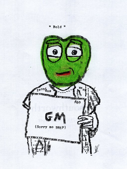 A hand-drawn illustration titled 'Bold' featuring a green frog-headed character wearing a t-shirt that says 'GM (Sorry no DRIP)', holding what appears to be a skateboard.