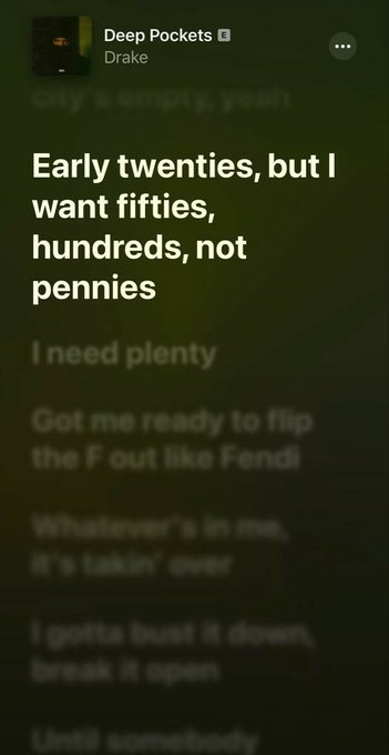 A Spotify lyrics screenshot from Drake's 'Deep Pockets' highlighting the verse: 'Early twenties, but I want fifties, hundreds, not pennies.'