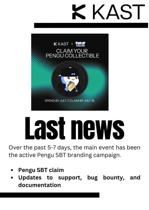 KAST news graphic announcing the active Pengu SBT claim campaign, with text "CLAIM YOUR PENGU COLLECTIBLE" and the prompt "SPEND BY JULY 7. CLAIM BY JULY 15," highlighting recent updates including the Pengu SBT claim and support, bug bounty, and documentation changes.