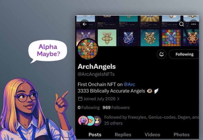A social media profile screenshot for 'ArchAngels' (@ArcAngelsNFTs) describing itself as 'First Onchain NFT on @Arc' with 3333 Biblically Accurate Angels, accompanied by an illustrated blonde woman saying 'Alpha Maybe?'