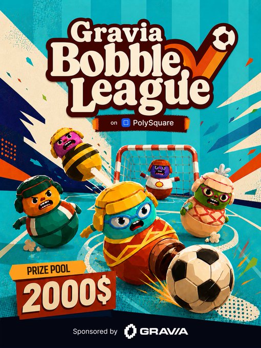 A vibrant promotional poster for the "Gravia Bobble League" tournament on PolySquare, featuring cartoon bobblehead characters playing soccer, with a $2,000 prize pool announced and sponsorship from GRAVIA. The playful design of characters competing in a match aligns with the post's announcement of a Polymarket trading tournament.