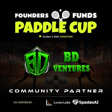 A black promotional poster for the "Founders & Funds Paddle Cup" event on October 4, 2026, in Singapore, featuring a green shield logo with "BD Ventures" alongside bold text labeling them as a "Community Partner." The image also credits co-hosts "Luvon Labs" and "SpedaxAI" at the bottom, visually reinforcing BD Ventures' sponsorship role in the padel tournament mentioned in the accompanying post.